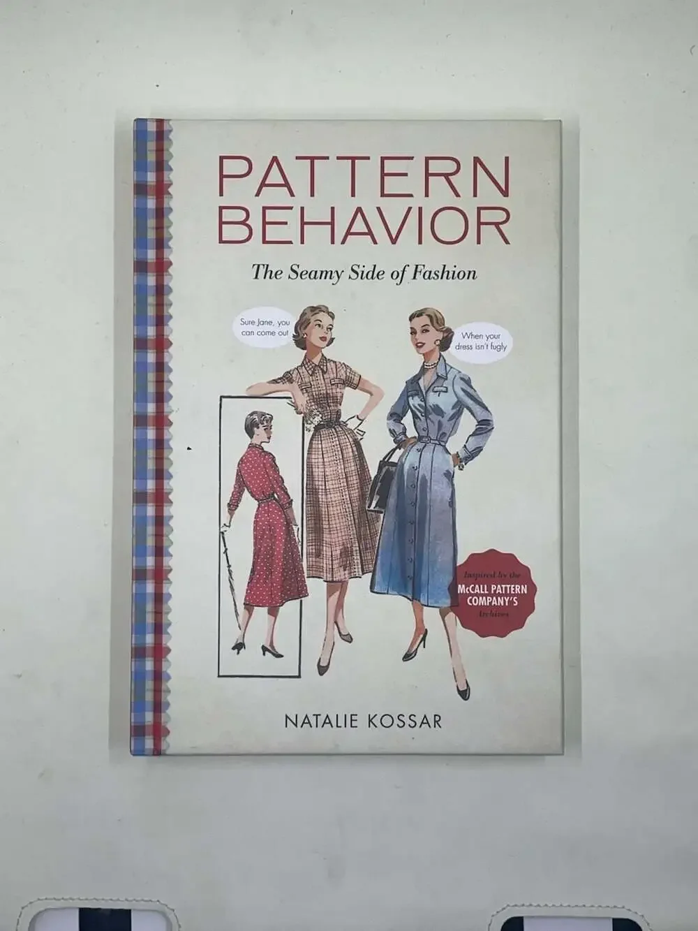 Running Press Pattern Behavior The Seamy Side of Fashion Book